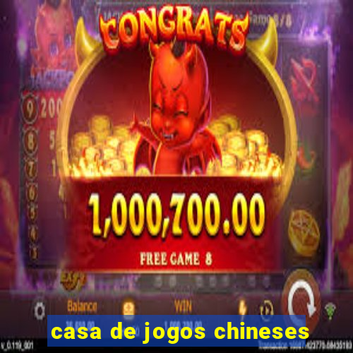 casa de jogos chineses